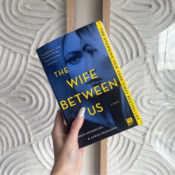 Barnes & Noble Other - The Wife Between Us - Book by Greer Hendricks